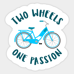 two wheels one passion Sticker